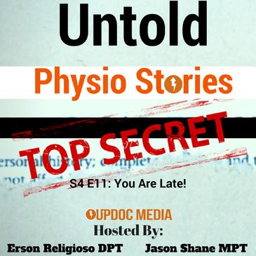 Untold Physio Stories (S4E11): You Are Late!
