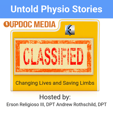 Untold Physio Stories 134 - Changing Lives and Saving Limbs