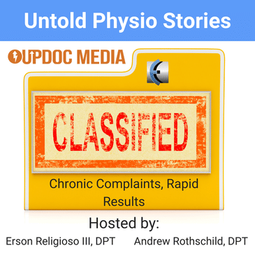 Untold Physio Stories 172 - Chronic Complaints, Rapid Results