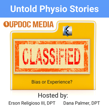 Untold Physio Stories 149 - Bias or Experience?
