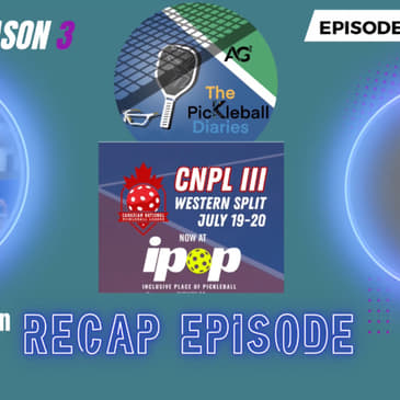 PBD:S3:E14: The CNPL Western Split Recap!!
