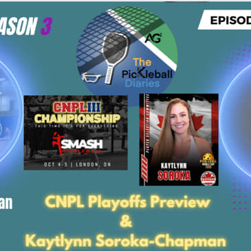 PBD:S3:E21: The CNPL Playoffs are coming!! Plus Special Guest Kaytlynn Soroka-Chapman