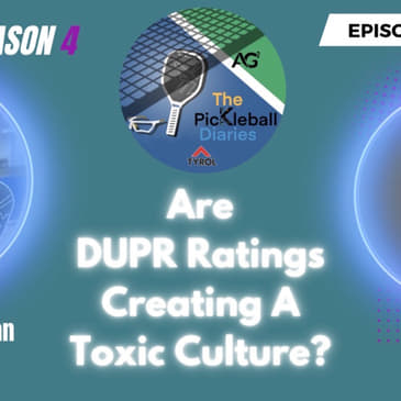 PBD:S4:E3: The DUPR Rating problem.