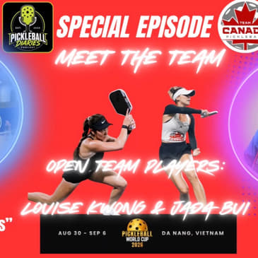 PBD: Special: Meet Team Canada: Open Team: Louise Kwong & Jada Bui