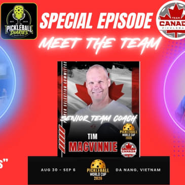 PBD: Special: Meet Team Canada: Senior Team Coach: Time Macvinnie