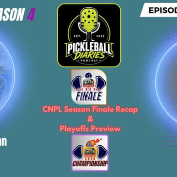 PBD:S4:E16: The CNPL Season Finale recap and playoffs preview