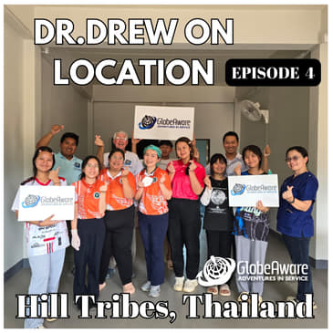 Day 4 of Dr. Drew's daily audio blog in the Hill Tribes of Thailand