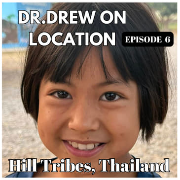 Day 6 if Dr Drew's daily audio blog adventure in the Hill Tribes of Thailand