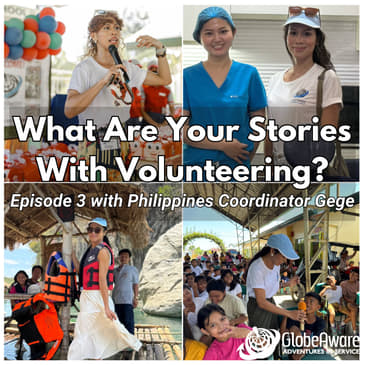 From the Heart of the Philippines: Gege Shares Globe Aware Stories