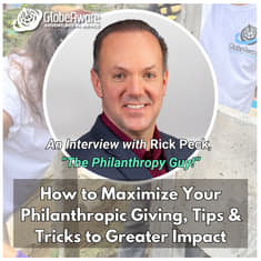 How to Maximize Your Charitable Contributions - A Conversation with the Philanthropy Guy