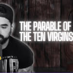 Episode #75: The Parable of the Ten Virgins