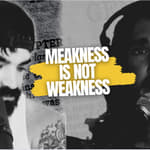 Episode #79: Meakness is not weakness