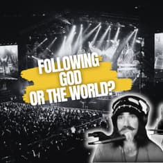 Episode #85: Following God or the world