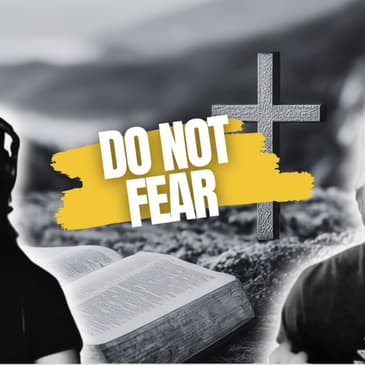 Episode #86: Do Not Fear