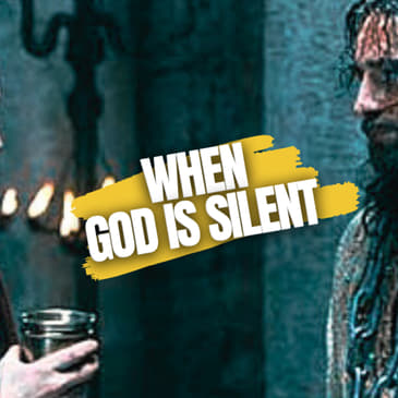 Episode #88: When God is Silent