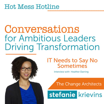 IT Needs to Say No Sometimes with Heather Darring