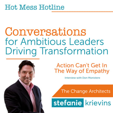 Action Can't Get in the Way of Empathy with Don Monistere