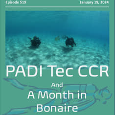Technical CCR Instruction and a Month in Bonaire