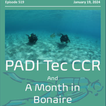 Technical CCR Instruction and a Month in Bonaire
