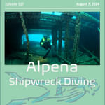 Alpena Michigan Shipwrecks and Some Surprises for a new charter