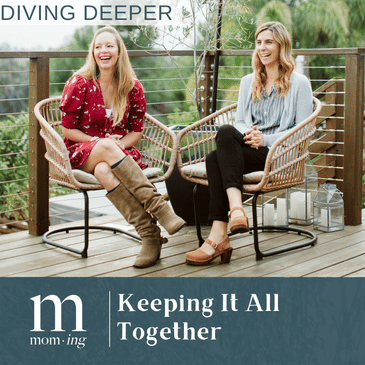 Diving Deeper: Keeping It All Together