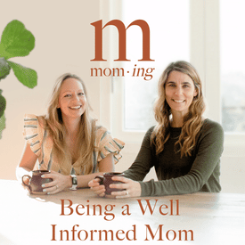 Being a Well Informed Mom