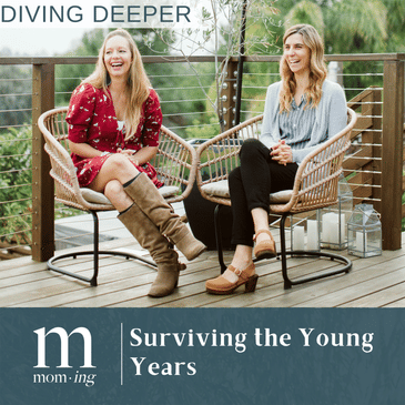 Diving Deeper: Surviving the Young Years