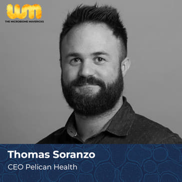Chapter 9: Thomas Soranzo's Vision for Gut Microbiome Sampling Technology and How It's Transforming the Industry!