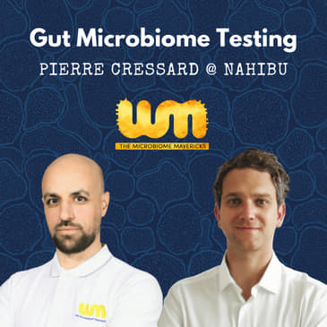 Gut Microbiome Testing Explained With Pierre Cressard @ Nahibu