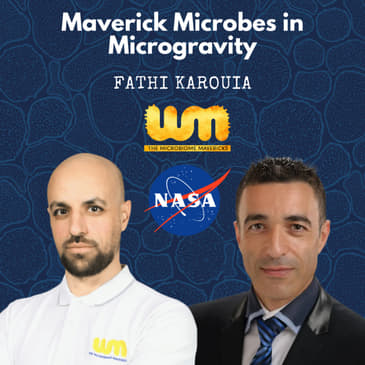 From Microgravity to Microbiomes: The Interstellar Journey With The Scientist Fathi Karouia