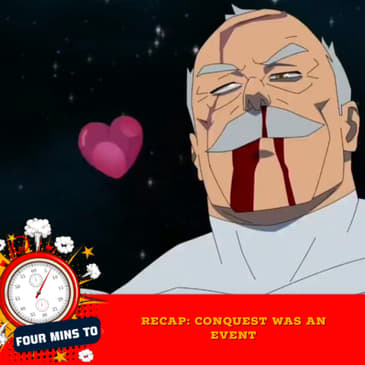 Recap: Conquest Was An Event