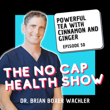 050 - Powerful Tea with Cinnamon and Ginger