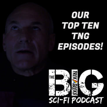 Our Top Ten TNG Episodes