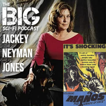 MST3K: Manos, The Hands of Fate - w/ Special Guest, Jackey Neyman Jones