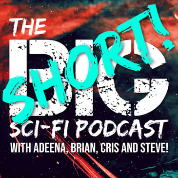 BIG Sci-Fi Shorts #4 - Worst Trek Episode Ever!