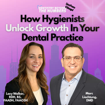 How Hygienists Unlock Growth in Your Dental Practice