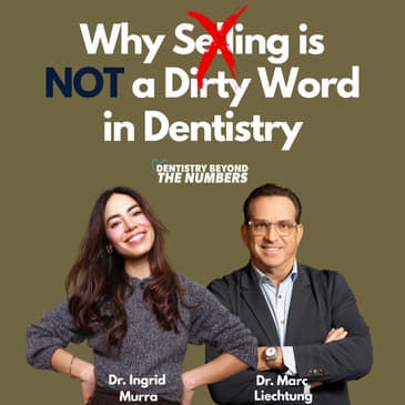 Why Selling is NOT a Dirty Word in Dentistry