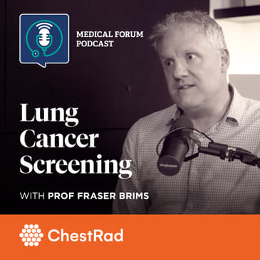 Lung Cancer Screening with Prof Fraser Brims