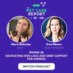 Erica Messer: Navigating Dog Loss and Grief Support for Owners| E38