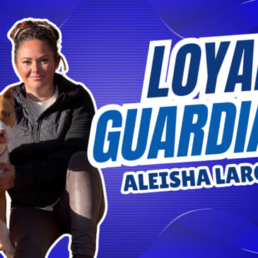 The Nose Knows: Service Dogs with Aleisha Largent of Loyal Guardians