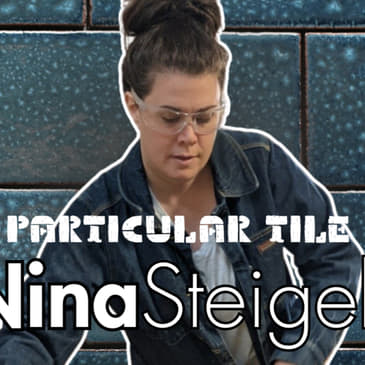 Nina Steigele and Particular Tile: Elevating Your Home with Local Clay