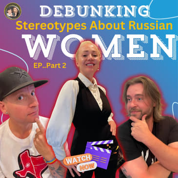 Russian Stereotypes, NATO Truth Bombs &amp; a Global Dating App?! | Alena Pt. 2