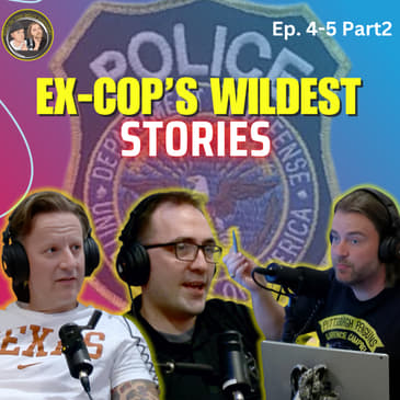 Ex-Cop’s Wildest Arrests: Bar Fights, College Chaos &amp; the George Floyd Debate | Pt. 2