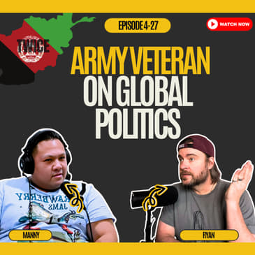 From Afghanistan to Tinder, Guns &amp; Global Politics | A Veteran Breaks It Down