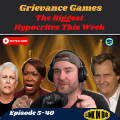 Jamie Lee Curtis, Joy Reid, Jeff Daniels, and More...Have Lost Their Minds – They Really Said That…Grievance Games™