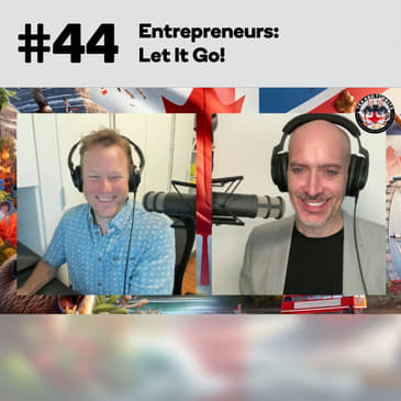 Entrepreneurs: Let It Go!