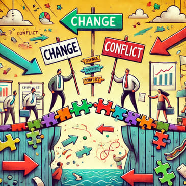 Change: Managing Conflict for Growth