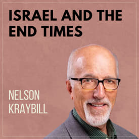 Israel and the End Times with Nelson Graybill