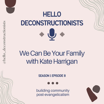 8: We Can Be Your Family with Kate Harrigan