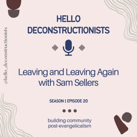 20: Leaving and Leaving Again with Sam Sellers